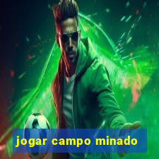 jogar campo minado